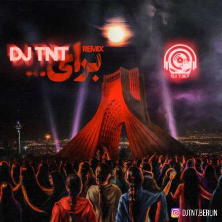 DJ Tnt – Baraye [Remix]